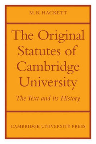 Cover image for The Orignal Statutes of Cambridge University: The Text and its History