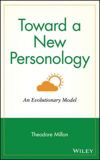 Cover image for Toward a New Personology: An Evolutionary Model