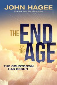 Cover image for The End of the Age: The Countdown Has Begun