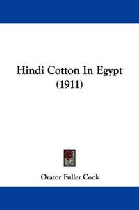 Cover image for Hindi Cotton in Egypt (1911)