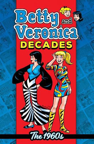 Cover image for Betty & Veronica Decades: The 1960s