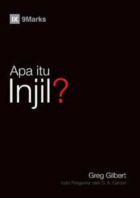 Cover image for Apa itu Injil? (What Is the Gospel?) (Malay)