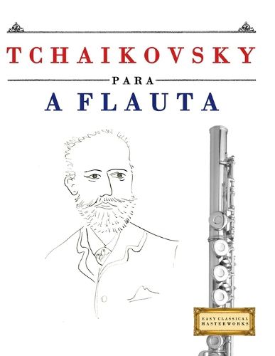 Cover image for Tchaikovsky para a Flauta