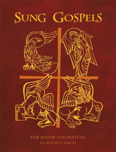 Cover image for Sung Gospels: For Major Solemnities in Multiple Voices