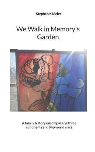 Cover image for We Walk in Memory's Garden