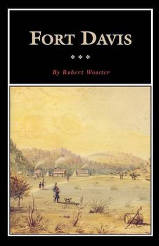Cover image for Fort Davis: Outpost Tx Frontier: Outpost Tx Frontier