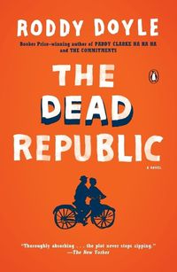 Cover image for The Dead Republic: A Novel