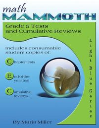 Cover image for Math Mammoth Grade 5 Tests and Cumulative Reviews