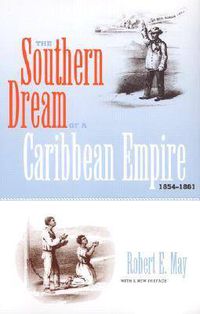 Cover image for The Southern Dream of a Caribbean Empire, 1854-1861