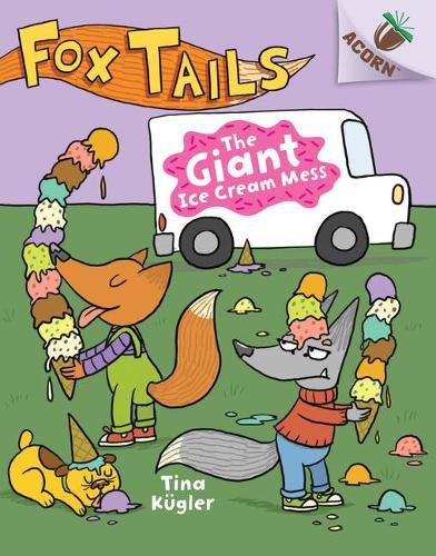 The Giant Ice Cream Mess: An Acorn Book (Fox Tails #3) (Library Edition): Volume 3