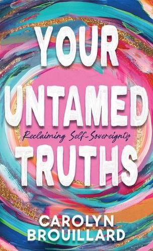 Cover image for Your Untamed Truths