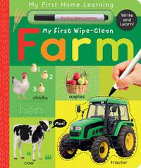 Cover image for My First Wipe-Clean Farm: Write and Learn!