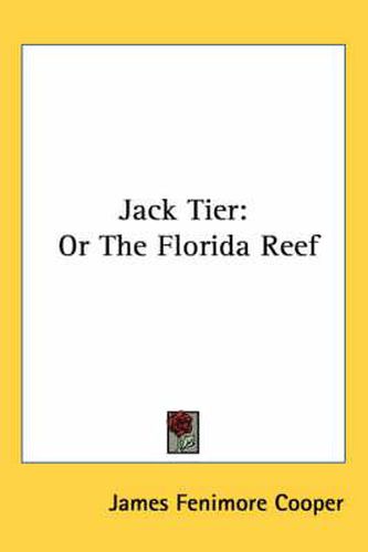 Cover image for Jack Tier: Or the Florida Reef