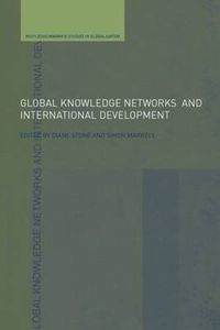 Cover image for Global Knowledge Networks and International Development: Bridges across boundaries