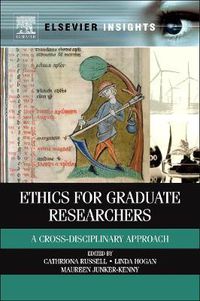 Cover image for Ethics for Graduate Researchers: A Cross-disciplinary Approach