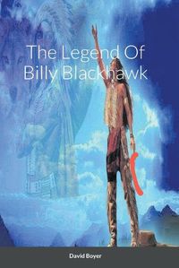 Cover image for The Legend Of Billy Blackhawk