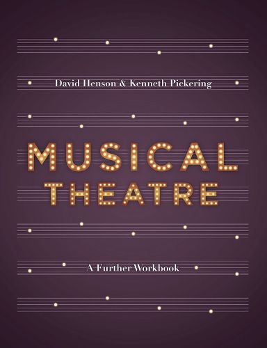 Cover image for Musical Theatre: A Workbook for Further Study