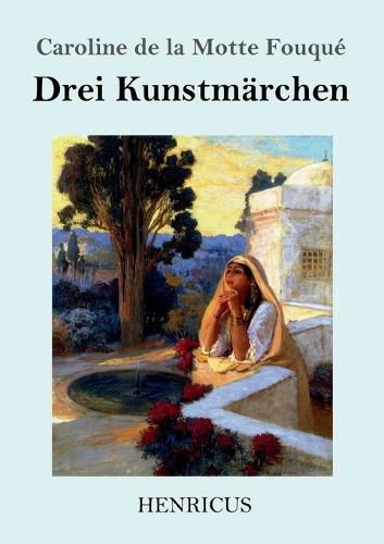 Drei Kunstmarchen