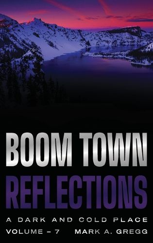 Cover image for A Dark and Cold Place (Boom Town Reflections Volume 7)