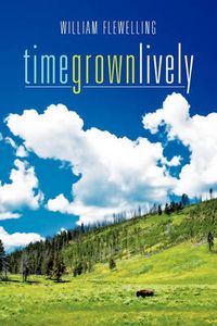 Cover image for Time Grown Lively