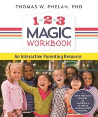 Cover image for 1-2-3 Magic Workbook: An Interactive Parenting Resource