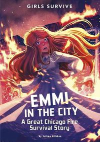 Cover image for Emmi in the City: A Great Chicago Fire Survival Story