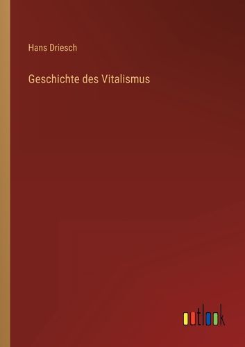 Cover image for Geschichte des Vitalismus