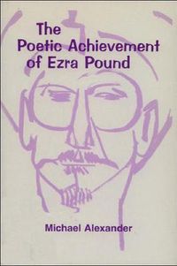 Cover image for The Poetic Achievement of Ezra Pound