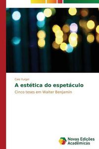 Cover image for A estetica do espetaculo