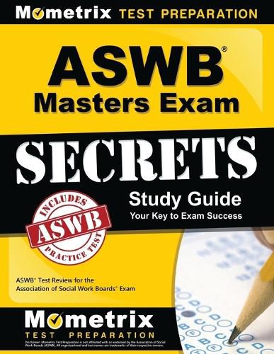 Aswb Masters Exam Secrets Study Guide: Aswb Test Review for the Association of Social Work Boards Exam