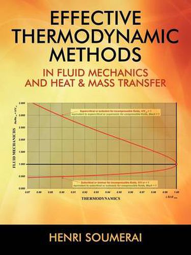 Cover image for Effective Thermodynamic Methods in Fluid Mechanics and Heat & Mass Transfer