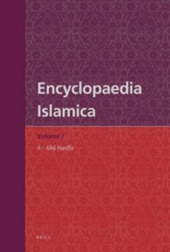 Encyclopaedia Islamica Volume 1: A - Abu Hanifa