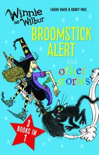 Cover image for Winnie and Wilbur: Broomstick Alert and other stories