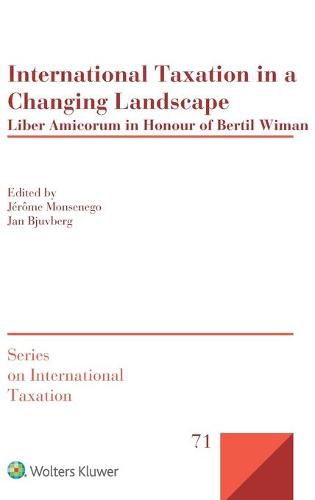 Cover image for International Taxation in a Changing Landscape: Liber Amicorum in Honour of Bertil Wiman