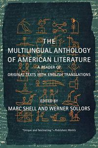 Cover image for The Multilingual Anthology of American Literature: A Reader of Original Texts with English Translations