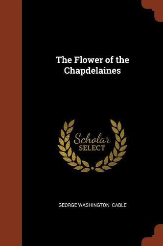 Cover image for The Flower of the Chapdelaines