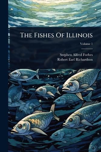 Cover image for The Fishes Of Illinois