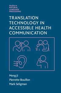 Cover image for Translation Technology in Accessible Health Communication