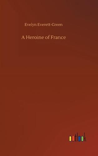 A Heroine of France