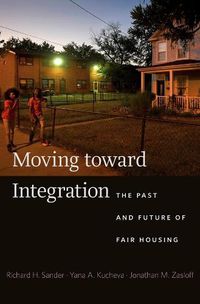 Cover image for Moving toward Integration: The Past and Future of Fair Housing