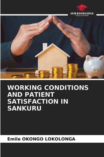 Cover image for Working Conditions and Patient Satisfaction in Sankuru