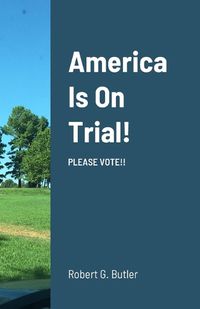 Cover image for America Is On Trial!