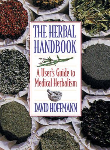 Cover image for Herbal Handbook: Users Guide to Medical Herbalism