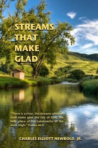 Streams that Make Glad