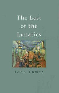 Cover image for The Last Of The Lunatics