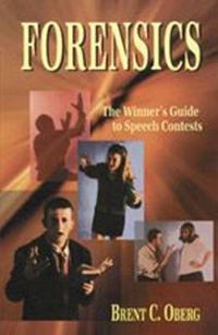 Cover image for Forensics: The Winner's Guide to Speech Contests