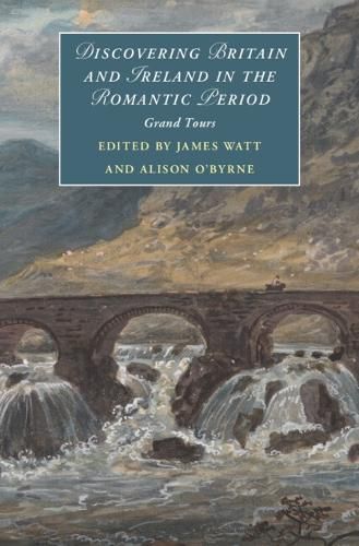 Cover image for Discovering Britain and Ireland in the Romantic Period