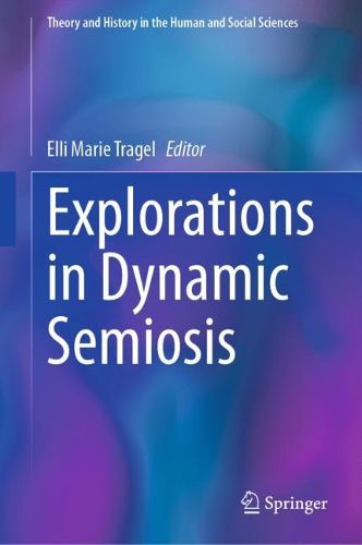 Cover image for Explorations in Dynamic Semiosis
