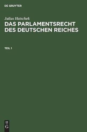 Cover image for Das Parlamentsrecht des Deutschen Reiches