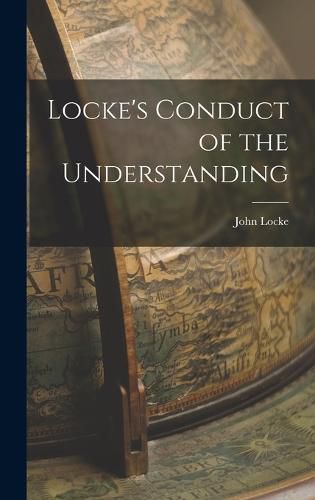 Cover image for Locke's Conduct of the Understanding